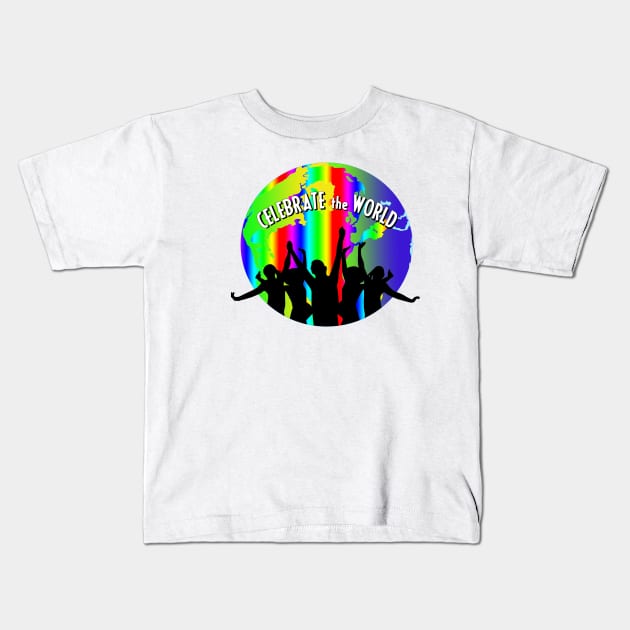 Celebrate the World Kids T-Shirt by CelebratetheWorld